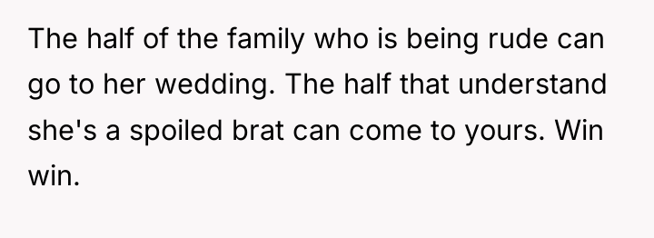The half of the family who is being rude can...