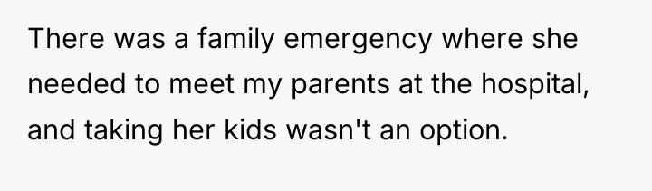 There was a family emergency where she needed to meet...