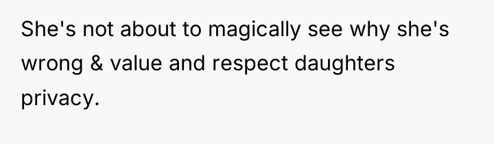 She's not about to magically see why she's wrong &...