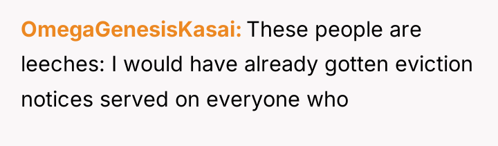 OmegaGenesisKasai These people are leeches: I would have already gotten...
