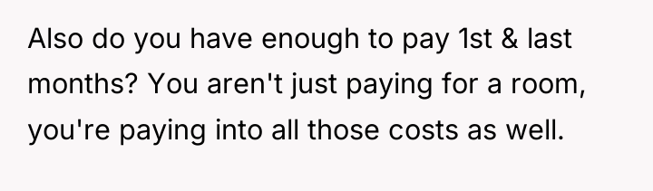 Also do you have enough to pay 1st & last...