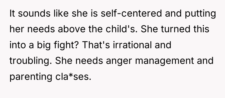 It sounds like she is self-centered and putting her needs...