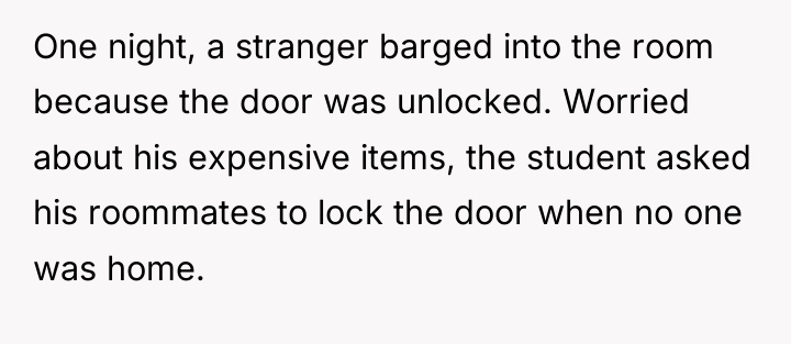 One night, a stranger barged into the room because the...