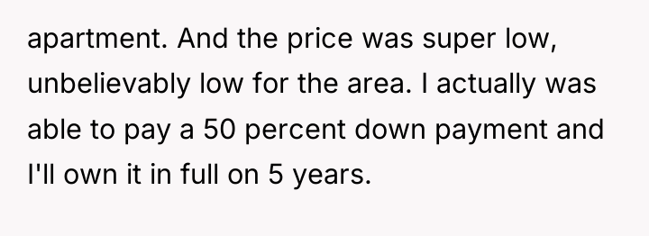 apartment. And the price was super low, unbelievably low for...