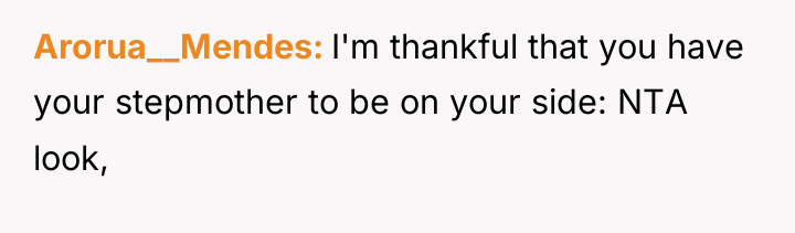 Arorua__Mendes I'm thankful that you have your stepmother to be...