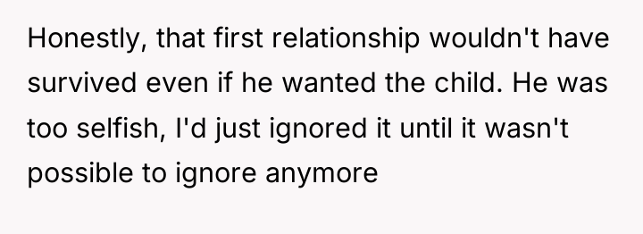 Honestly, that first relationship wouldn't have survived even if he...