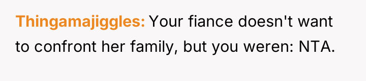 Thingamajiggles Your fiance doesn't want to confront her family, but...