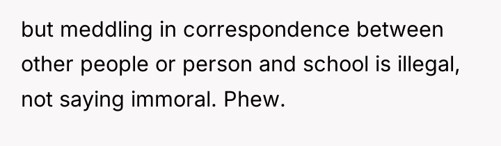but meddling in correspondence between other people or person and...