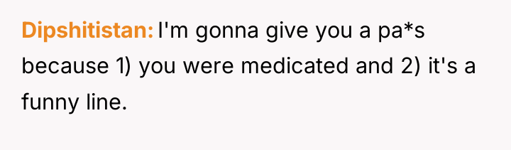 Dipshitistan I'm gonna give you a pa*s because 1) you...