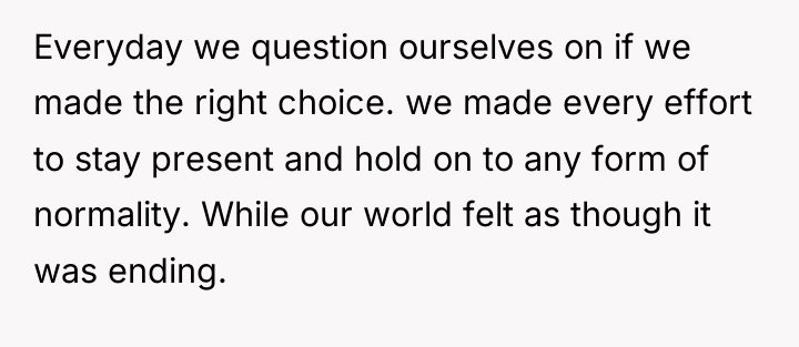 Everyday we question ourselves on if we made the right...