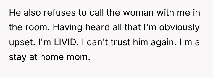 He also refuses to call the woman with me in...