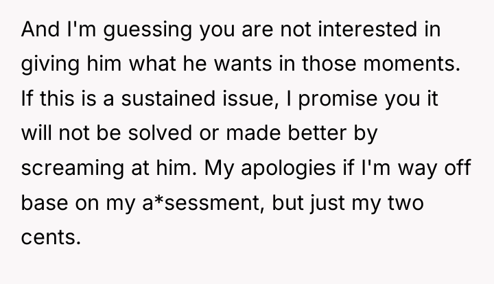 And I'm guessing you are not interested in giving him...