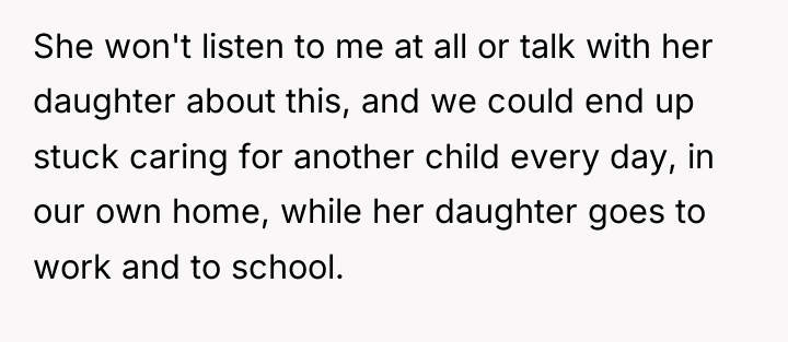She won't listen to me at all or talk with...