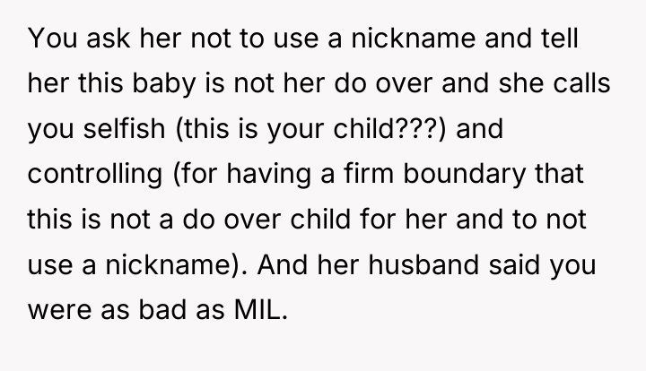 You ask her not to use a nickname and tell...