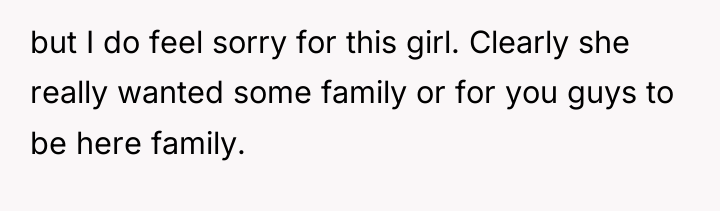 but I do feel sorry for this girl. Clearly she...