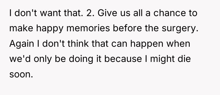 I don't want that. 2. Give us all a chance...