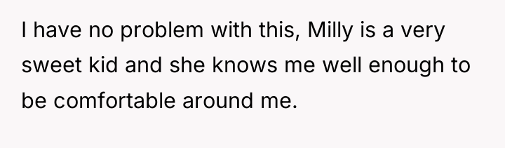 I have no problem with this, Milly is a very...