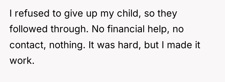 I refused to give up my child, so they followed...