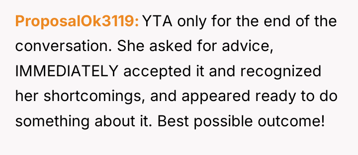ProposalOk3119 YTA only for the end of the conversation. She...