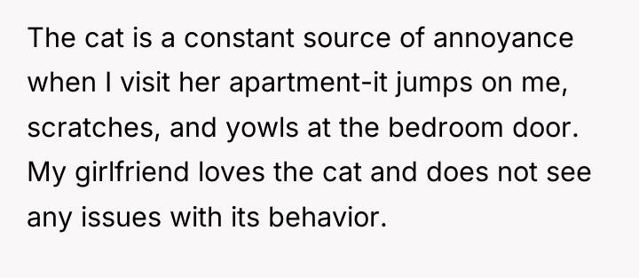 The cat is a constant source of annoyance when I...
