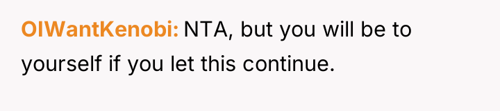 OIWantKenobi NTA, but you will be to yourself if you...