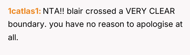 1catlas1 NTA!! blair crossed a VERY CLEAR boundary. you have...