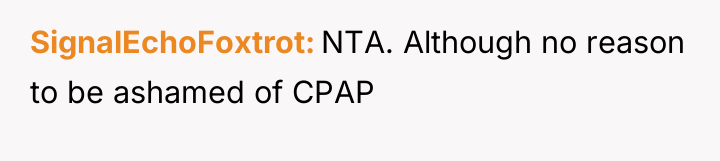 SignalEchoFoxtrot NTA. Although no reason to be ashamed of CPAP