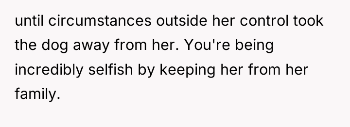 until circumstances outside her control took the dog away from...