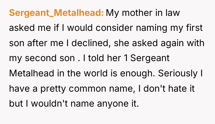 Sergeant_Metalhead My mother in law asked me if I would...