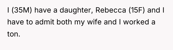 I (35M) have a daughter, Rebecca (15F) and I have...