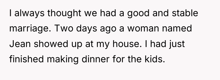 I always thought we had a good and stable marriage....