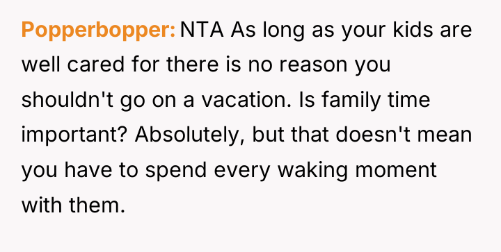 Popperbopper NTA As long as your kids are well cared...