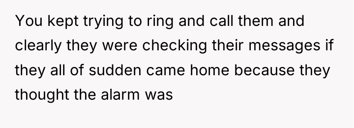 You kept trying to ring and call them and clearly...