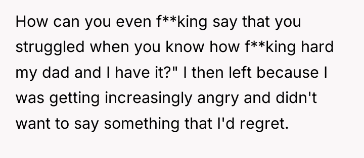 How can you even f**king say that you struggled when...