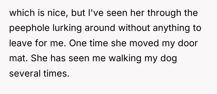 which is nice, but I've seen her through the peephole...