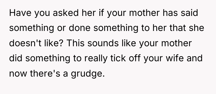 Have you asked her if your mother has said something...
