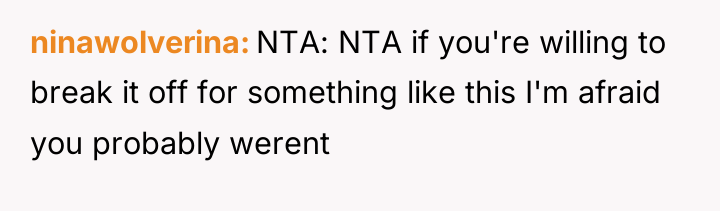 ninawolverina NTA: NTA if you're willing to break it off...