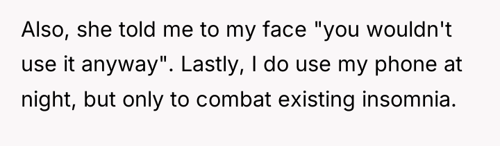 Also, she told me to my face "you wouldn't use...