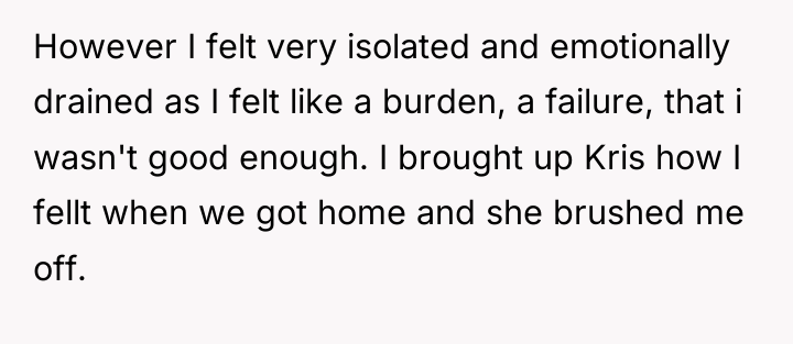 However I felt very isolated and emotionally drained as I...