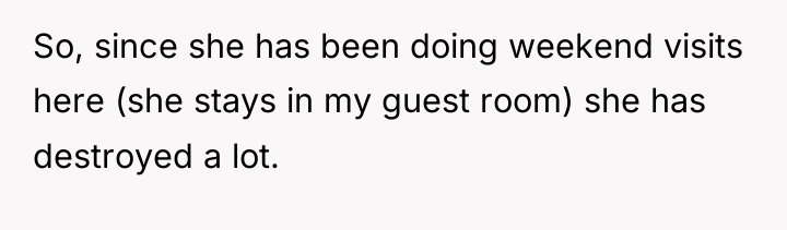 So, since she has been doing weekend visits here (she...