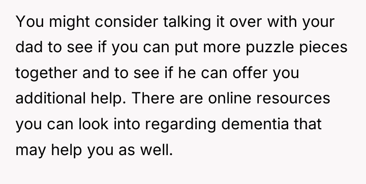 You might consider talking it over with your dad to...