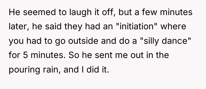 He seemed to laugh it off, but a few minutes...