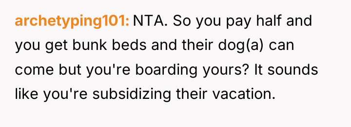 archetyping101 NTA. So you pay half and you get bunk...