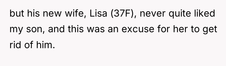 but his new wife, Lisa (37F), never quite liked my...