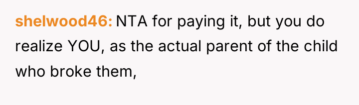 shelwood46 NTA for paying it, but you do realize YOU,...