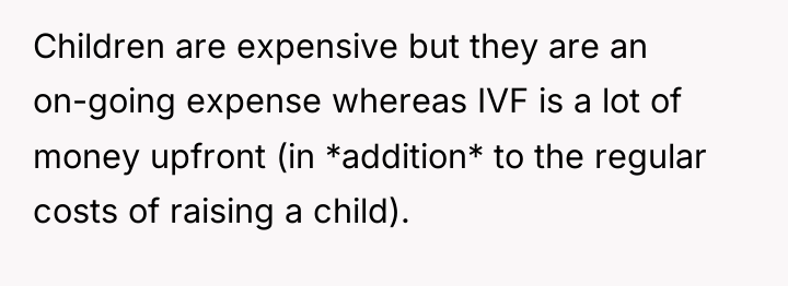 Children are expensive but they are an on-going expense whereas...