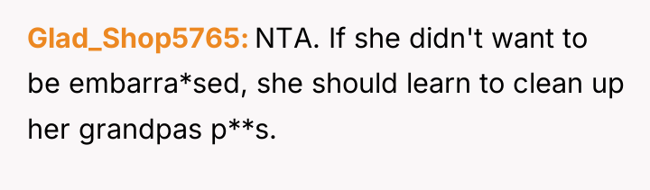 Glad_Shop5765 NTA. If she didn't want to be embarra*sed, she...