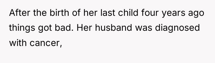 After the birth of her last child four years ago...
