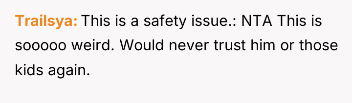 Trailsya This is a safety issue.: NTA This is sooooo...