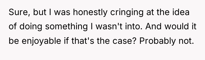 Sure, but I was honestly cringing at the idea of...